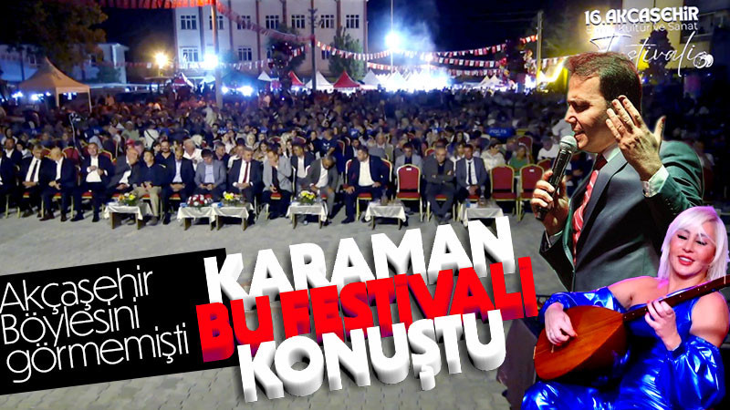 Akçaşehir’de tarihi Festival düzenlendi.