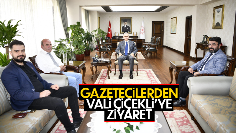 Gazetecilerden Vali M. Fatih Çiçekli’ye ziyaret.