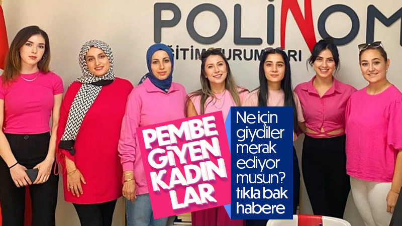 Polinom Eğitim kurumunun kadınları Pembe kıyafet giydiler.