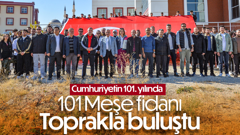 KMÜ’de Cumhuriyet’in 101. yılına özel 101 meşe toprakla buluştu