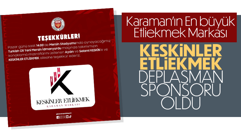 Keskinler Etliekmek KaramanFK'ye sponsor oldu.