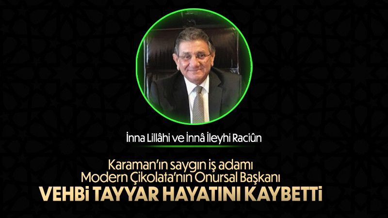 Vehbi Tayyar Hayatını Kaybetti