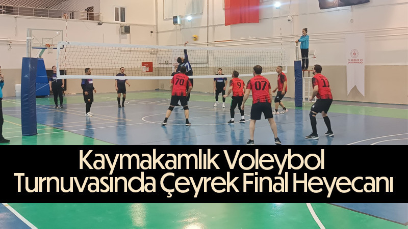 Kaymakamlık Voleybol Turnuvasında Çeyrek Final Heyecanı