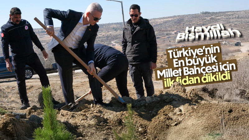 Millet Bahçesi için ilk fidan dikildi