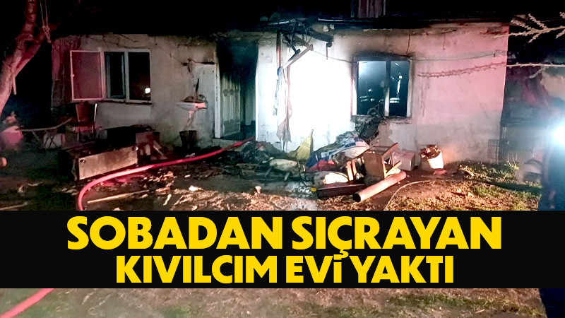 Karaman’da sobadan sıçrayan kıvılcım evi yaktı