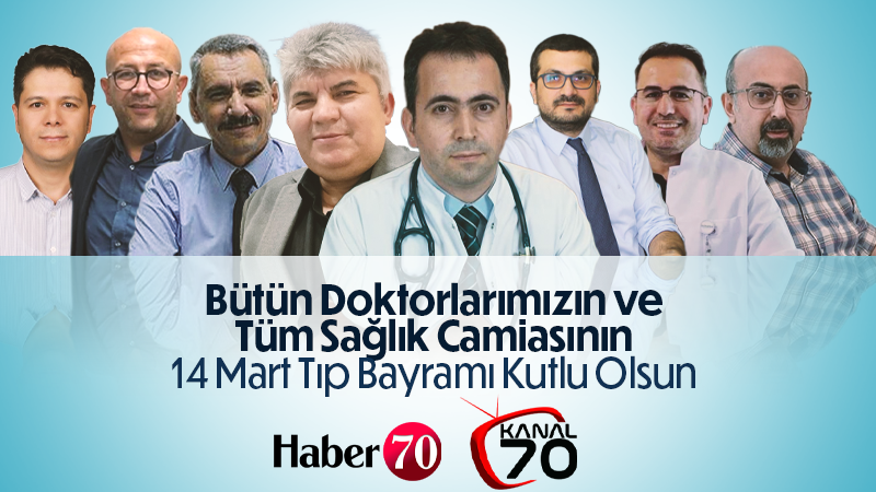 Haber70.com ve Kanal70.com’dan 14 Mart Tıp Bayramı Mesajı