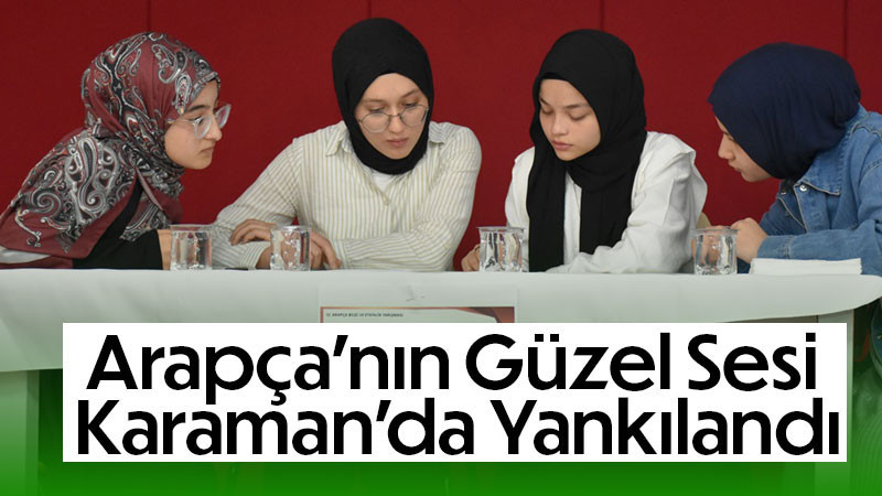 Arapça’nın Güzel Sesi Karaman’da Yankılandı