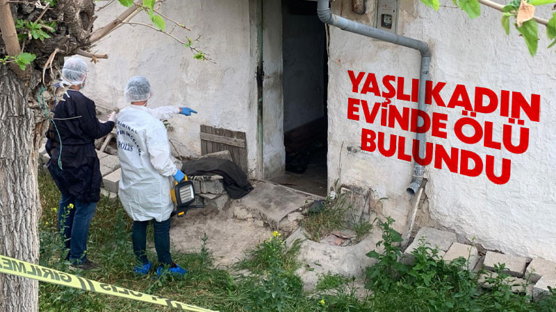 Karaman’da 75 yaşındaki kadın evinde ölü bulundu 