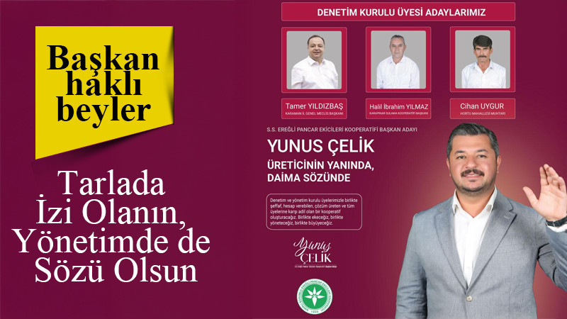 Tarlada İzi Olanın, Yönetimde de Sözü Olsun”