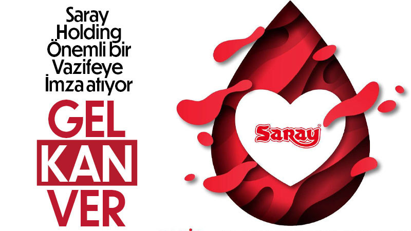 Saray Bisküvi’den Kan Bağışı Kampanyası: “Birbirimize Candan Bağlıyız”