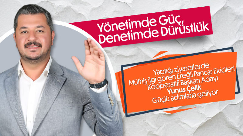 Yunus Çelik; Yönetimde Güç, Denetimde Dürüstlük