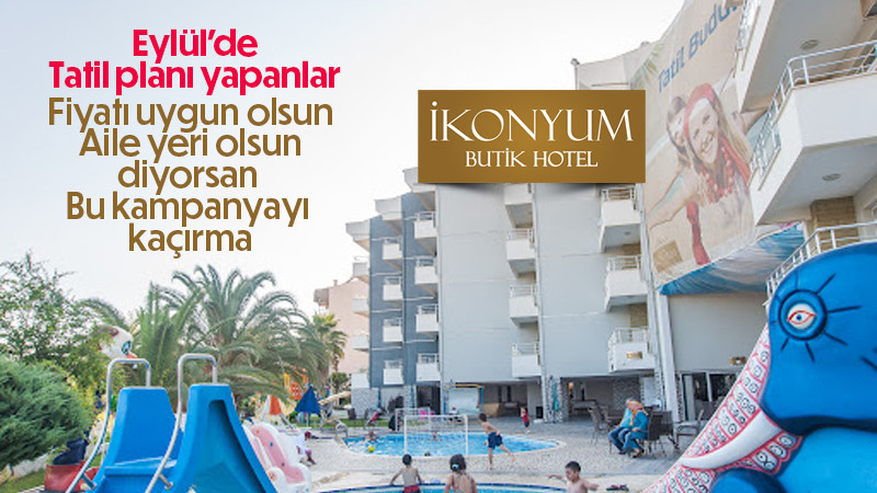 İkonyum Butik Otel'den Ekonomik Tatil Seçenekleri