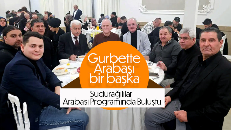 Sudurağılılar Arabaşı Programında Buluştu