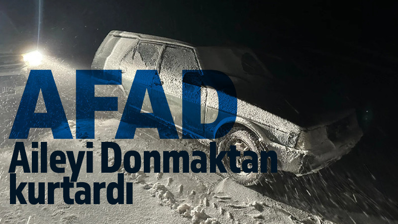 Karaman'da karda mahsur kalan aileyi AFAD kurtardı  