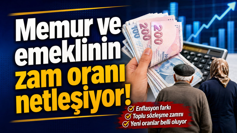 Memur ve emeklinin zam oranı netleşiyor!