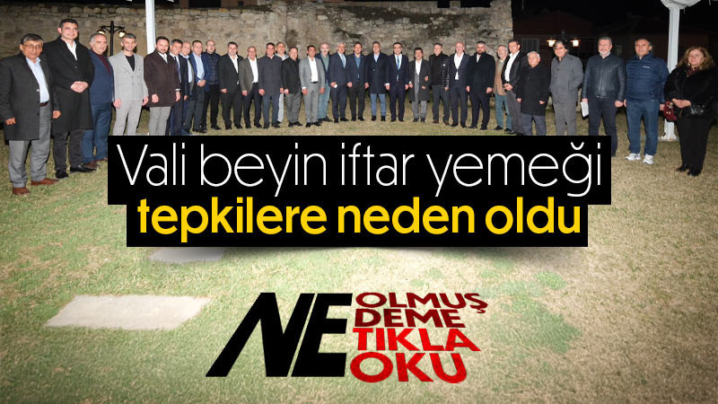 Vali beyin iftar yemeği tepkilere neden oldu.