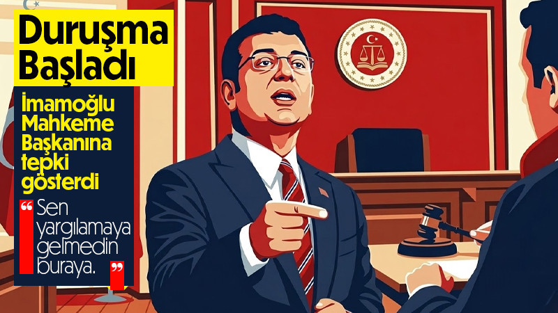 Ekrem İmamoğlu duruşmasında gergin anlar yaşandı.