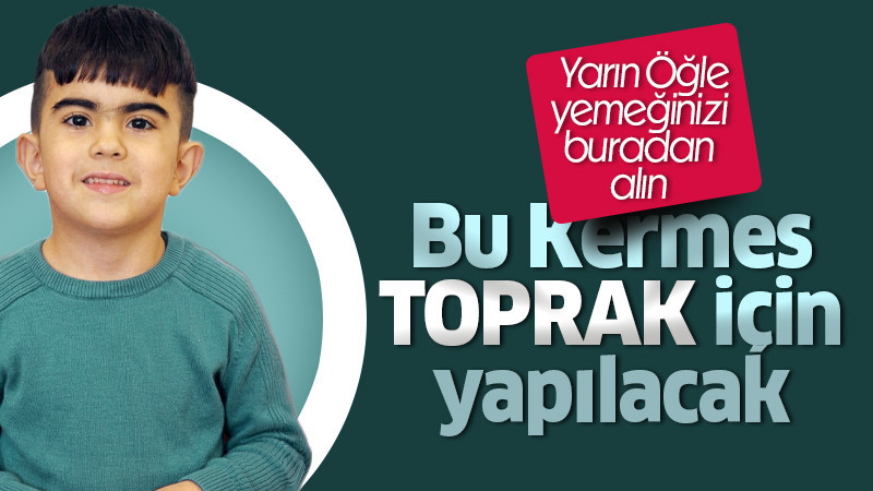 Toprak için Büyük bir Kermes düzenlenecek