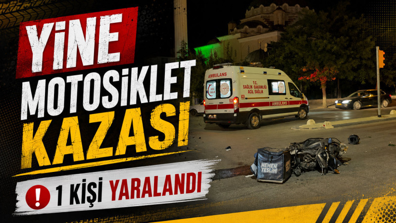 Otomobille motosiklet çarpıştı: 1 ağır yaralı
