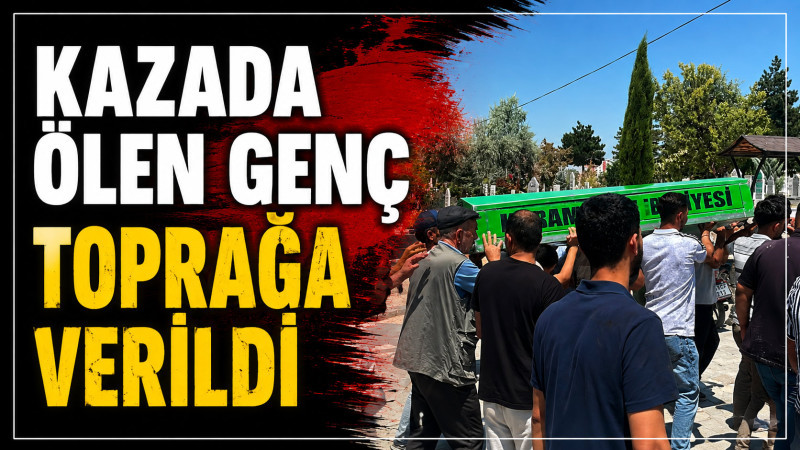 Motosikletin otomobile ok gibi saplandığı kazada ölen genç toprağa verildi